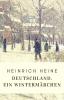 Heinrich Heine: Deutschland. Ein Wintermärchen - 