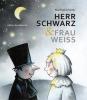 Herr Schwarz & Frau Weiss - 