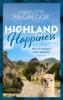 Highland Happiness - Die Weberei von Kirkby - 
