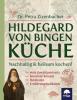 Hildegard von Bingen Küche - 