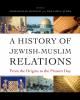 History of Jewish-Muslim Relations - 