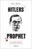 Hitlers Prophet - 