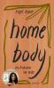Home body - 