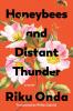 Honeybees and Distant Thunder - 