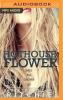 Hothouse Flower - 