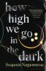 How High We Go in the Dark - 