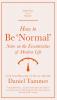 How to Be 'Normal' - 