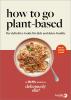 How To Go Plant-Based - 