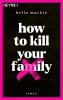 How to kill your family - 