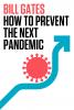 How to Prevent the Next Pandemic - 
