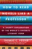 How to Read Novels Like a Professor - 