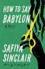 How to Say Babylon: A Memoir - 