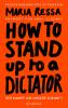 HOW TO STAND UP TO A DICTATOR - Deutsche Ausgabe. Von der Friedensnobelpreisträgerin - 