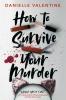 How to Survive Your Murder - 