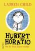 Hubert Horatio – Wie du deine Eltern erziehst - 