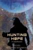 Hunting Hope - Teil 4: Zukunftsvision - 
