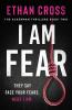 I Am Fear - 