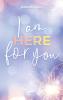 I am here for you - 