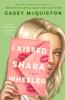 I Kissed Shara Wheeler - 