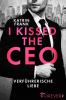 I kissed the CEO - 