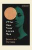 I Who Have Never Known Men - 