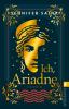 Ich, Ariadne - 