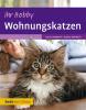 Ihr Hobby Wohnungskatzen - 