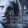 In the Name of Ishmael - 