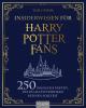 Insiderwissen für Harry Potter Fans - 
