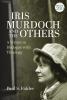 Iris Murdoch and the Others - 