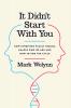 It Didn't Start with You: How Inherited Family Trauma Shapes Who We Are and How to End the Cycle - 