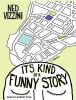 It's Kind of a Funny Story - 