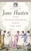 Jane Austen. Eine Entdeckungsreise durch ihre Welt - 