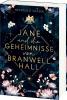 Jane und die Geheimnisse von Branwell Hall - 
