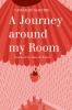 Journey Around My Room - 