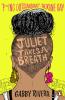 Juliet Takes a Breath - 