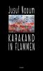 Karakand in Flammen - 