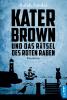 Kater Brown und das Rätsel des Roten Raben - 