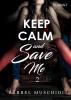 Keep Calm and Save Me. 2 - 