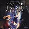 Keeper of the Lost Cities - Das Tor (Keeper of the Lost Cities 5) - 