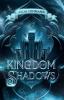 Kingdom of Shadows - 