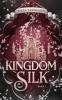 Kingdom of Silk - 
