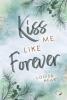 Kiss me like Forever - 