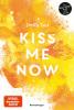 Kiss Me Now- Kiss the Bodyguard, Band 3 (Knisternde Romance von SPIEGEL-Bestsellerautorin Stella Tack) - 