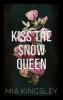 Kiss The Snow Queen - 