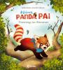 Kleiner Panda Pai - Unterwegs ins Abenteuer - 