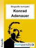 Konrad Adenauer (Biografie kompakt) - 