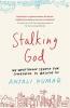 Kumar, A: Stalking God - 
