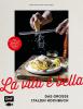 La vita è bella – Das große Italien Kochbuch - 