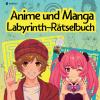 Labyrinth Rätselbuch Anime und Manga für Teenager und Kinder Puzzel Beschäftigungsbuch Geschenkidee Weihnachten Adventszeit zum Wichteln Nikolaus - 